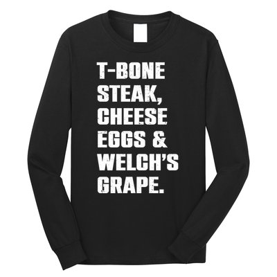 T Bone Steak Cheese Eggs And Welchs Grape Long Sleeve Shirt