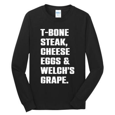 T Bone Steak Cheese Eggs And Welchs Grape Tall Long Sleeve T-Shirt
