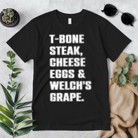 T Bone Steak Cheese Eggs And Welchs Grape Premium T-Shirt