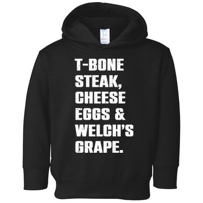 T Bone Steak Cheese Eggs And Welchs Grape Toddler Hoodie