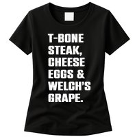 T Bone Steak Cheese Eggs And Welchs Grape Womens T-Shirt