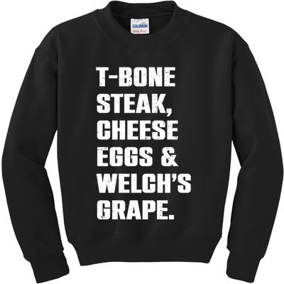 T Bone Steak Cheese Eggs And Welchs Grape Kids Sweatshirt