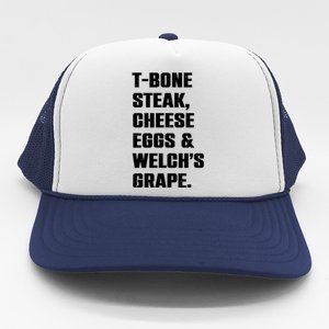 T Bone Steak Cheese Eggs And Welchs Grape Trucker Hat