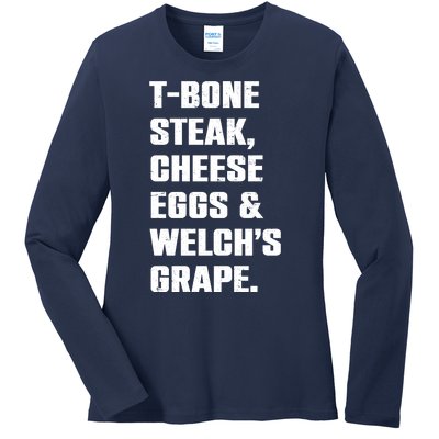 T Bone Steak Cheese Eggs And Welchs Grape Ladies Long Sleeve Shirt