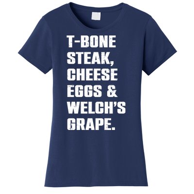 T Bone Steak Cheese Eggs And Welchs Grape Women's T-Shirt