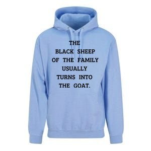 The Black Sheep Of The Family Usually Turns Into The Goat Unisex Surf Hoodie