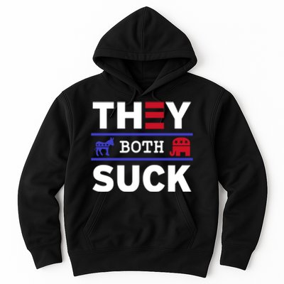 They Both Suck Funny Anti Political Party Libertarian Hoodie