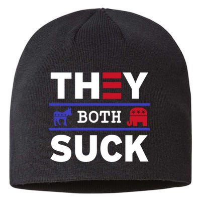 They Both Suck Funny Anti Political Party Libertarian Sustainable Beanie