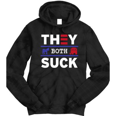 They Both Suck Funny Anti Political Party Libertarian Tie Dye Hoodie