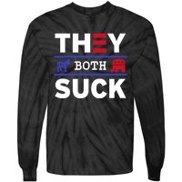 They Both Suck Funny Anti Political Party Libertarian Tie-Dye Long Sleeve Shirt