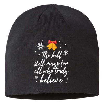 The Bell Still Rings For Who Truly Believe Christmas Sustainable Beanie