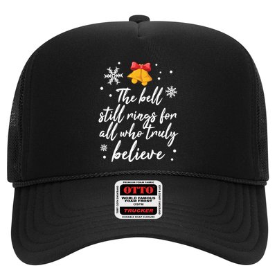 The Bell Still Rings For Who Truly Believe Christmas Trucker Hat