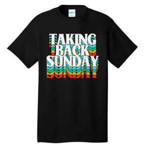 Taking Back Sunday Funny Apparel Tall T-Shirt