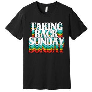 Taking Back Sunday Funny Apparel Premium T-Shirt