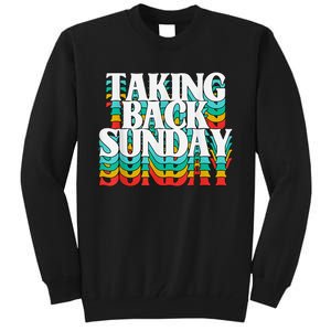 Taking Back Sunday Funny Apparel Tall Sweatshirt