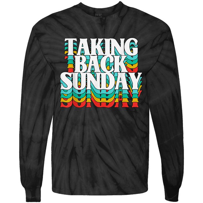 Taking Back Sunday Funny Apparel Tie-Dye Long Sleeve Shirt