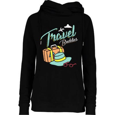 Travel Buddies Summer Getaway Vacation Traveling Traveler Womens Funnel Neck Pullover Hood