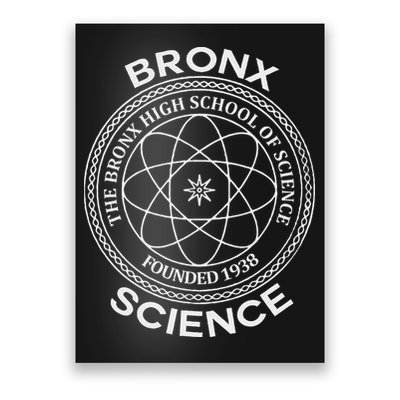 The Bronx Science High School Of Founded 1938 Poster