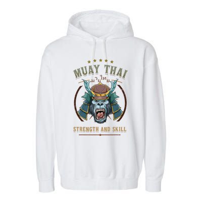 Thai Boxing Strength And Skill Muay Thai And Samurai Garment-Dyed Fleece Hoodie