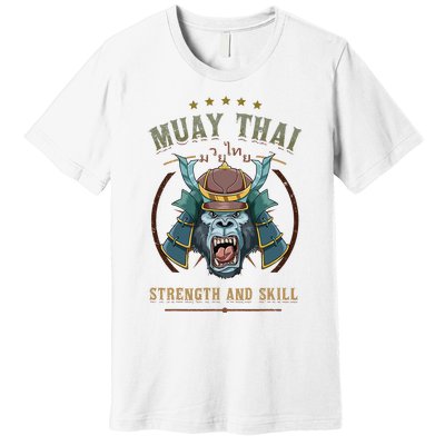 Thai Boxing Strength And Skill Muay Thai And Samurai Premium T-Shirt