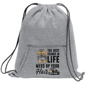 The Best Things In Life Mess Up Your Hair UTV SXS Sweatshirt Cinch Pack Bag