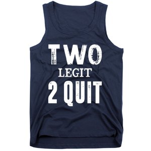 Two Birthday Two Legit 2 Quit Funny Tank Top