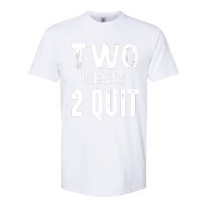 Two Birthday Two Legit 2 Quit Funny Softstyle CVC T-Shirt