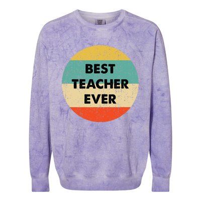 Teacher Best Teacher Ever Colorblast Crewneck Sweatshirt