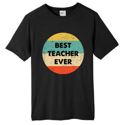 Teacher Best Teacher Ever Tall Fusion ChromaSoft Performance T-Shirt