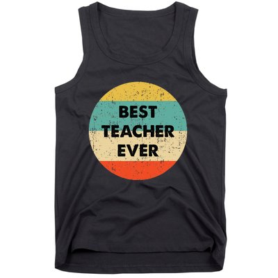 Teacher Best Teacher Ever Tank Top