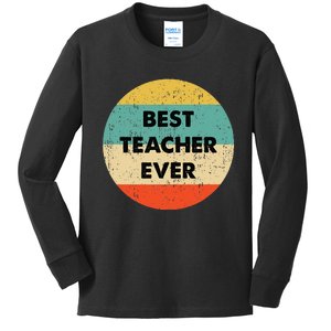 Teacher Best Teacher Ever Kids Long Sleeve Shirt