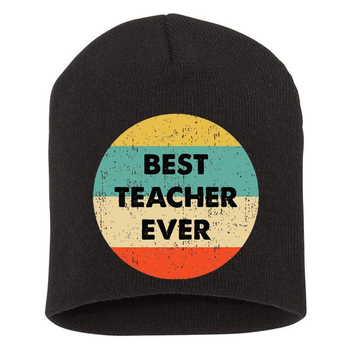 Teacher Best Teacher Ever Short Acrylic Beanie