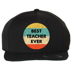 Teacher Best Teacher Ever Wool Snapback Cap