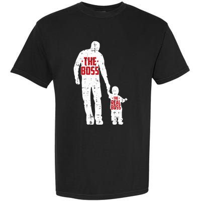 The Boss The Real Boss Fathers Day Dad Son Daughter Matching Garment-Dyed Heavyweight T-Shirt