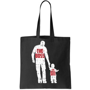 The Boss The Real Boss Fathers Day Dad Son Daughter Matching Tote Bag