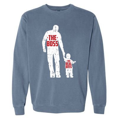 The Boss The Real Boss Fathers Day Dad Son Daughter Matching Garment-Dyed Sweatshirt