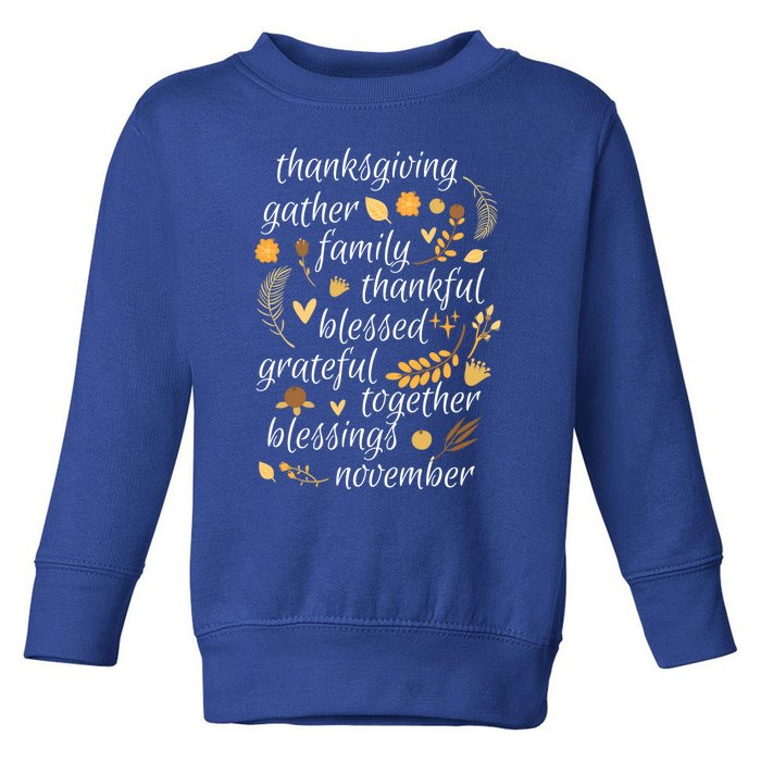 Thankful Blessings Thanksgiving Dinner Family Feast Time Gift Toddler Sweatshirt