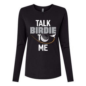 Talk Birdie To Me Great Gift Funny Golf Cool Gift Womens Cotton Relaxed Long Sleeve T-Shirt