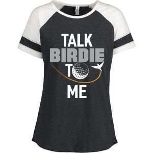 Talk Birdie To Me Great Gift Funny Golf Cool Gift Enza Ladies Jersey Colorblock Tee