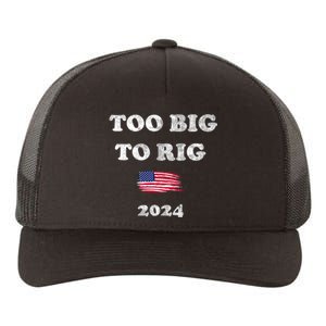 Too Big To Rig 2024 Yupoong Adult 5-Panel Trucker Hat