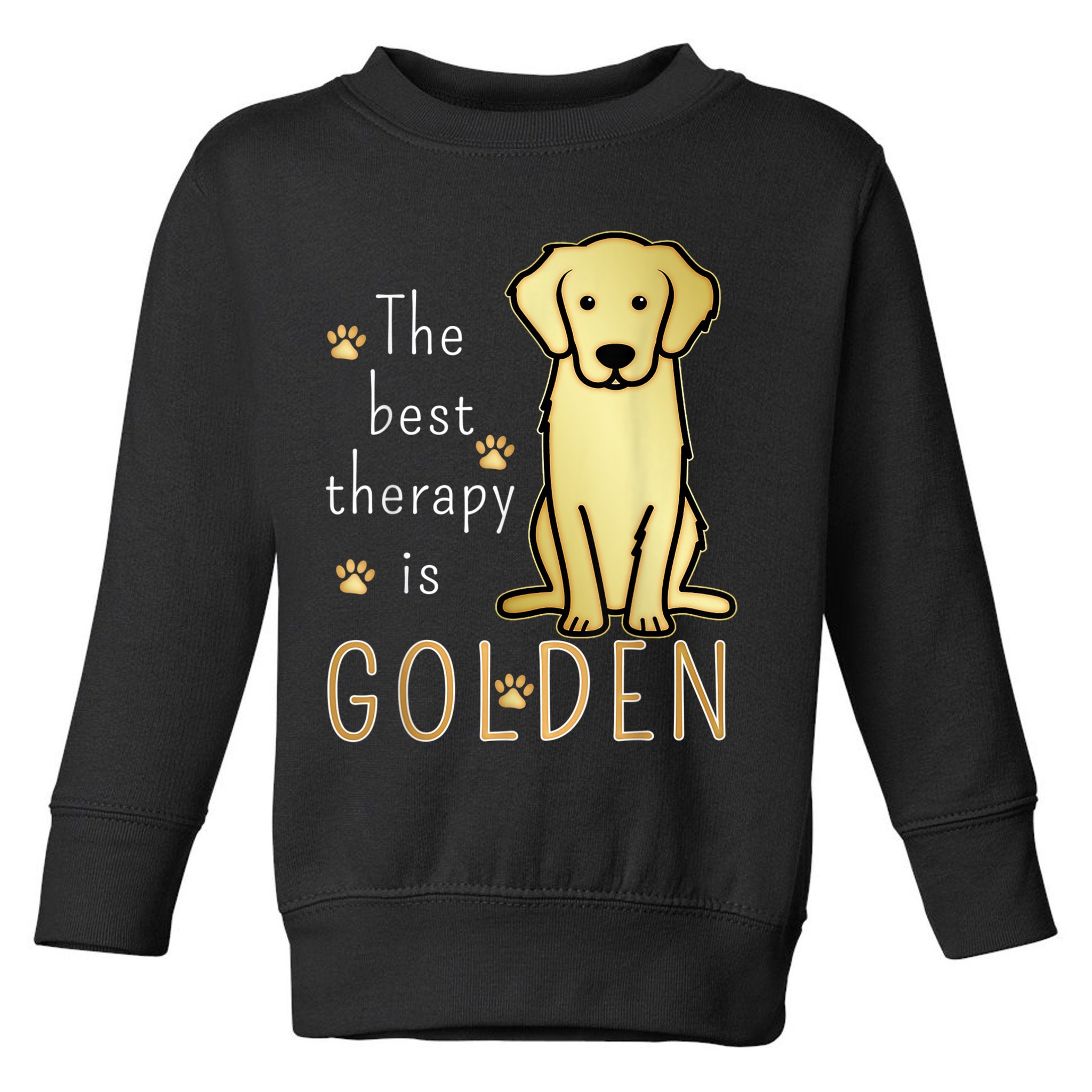 The Best Therapy Is Golden Retriever Dog Toddler Sweatshirt