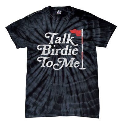 Talk Birdie To Me Funny Golfer Dad Fathers Day Golf Graphic Tie-Dye T-Shirt