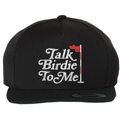 Talk Birdie To Me Funny Golfer Dad Fathers Day Golf Graphic Wool Snapback Cap