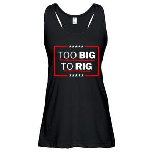 Too Big To Rig Saying Trump 2024 Funny Trump Quote Ladies Essential Flowy Tank