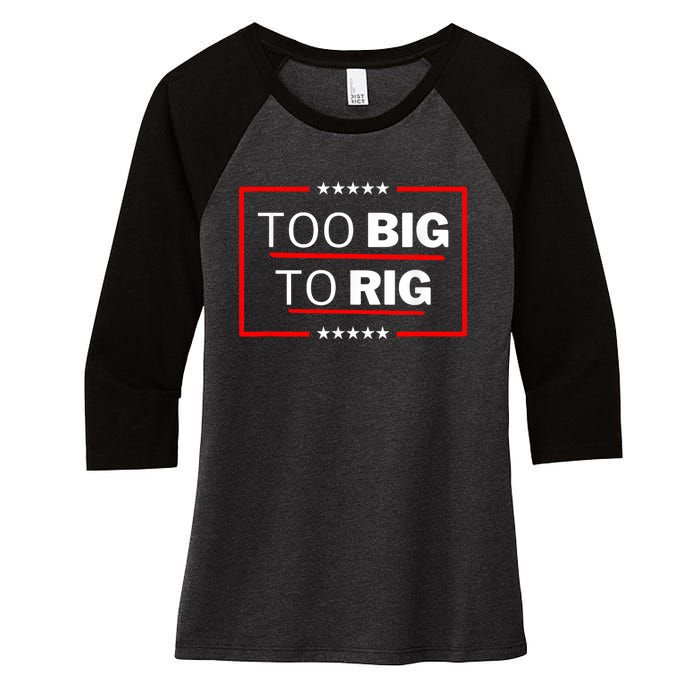 Too Big To Rig Saying Trump 2024 Funny Trump Quote Women's Tri-Blend 3/4-Sleeve Raglan Shirt