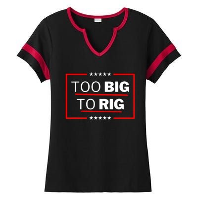 Too Big To Rig Saying Trump 2024 Funny Trump Quote Trendy Ladies Halftime Notch Neck Tee