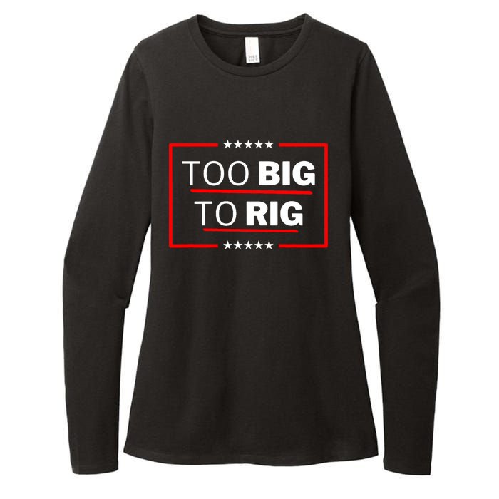 Too Big To Rig Saying Trump 2024 Funny Trump Quote Trendy Womens CVC Long Sleeve Shirt