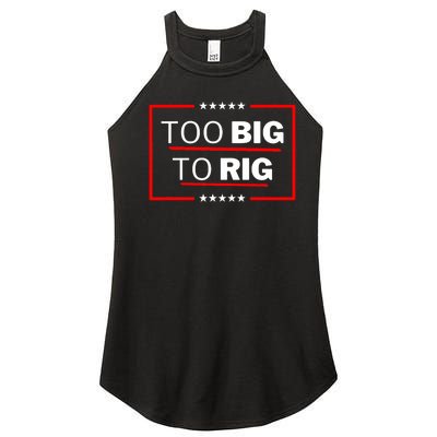 Too Big To Rig Saying Trump 2024 Funny Trump Quote Trendy Women's Perfect Tri Rocker Tank