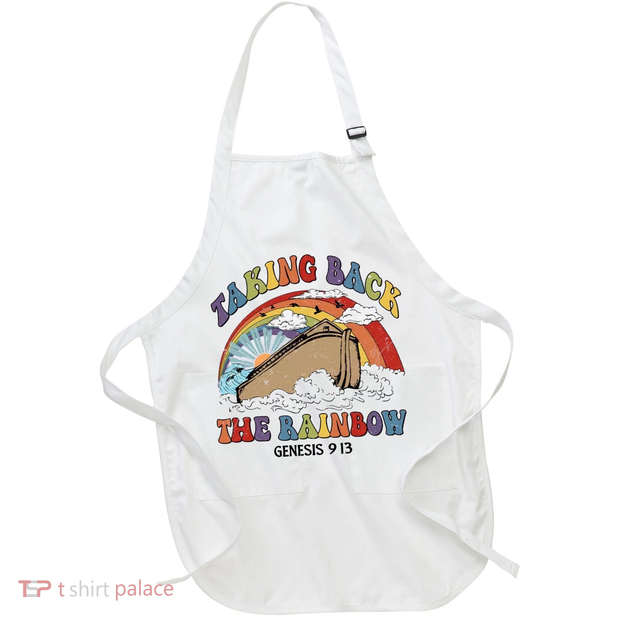 Taking Back The Rainbow Christian Jesus Rainbow Ship Apron