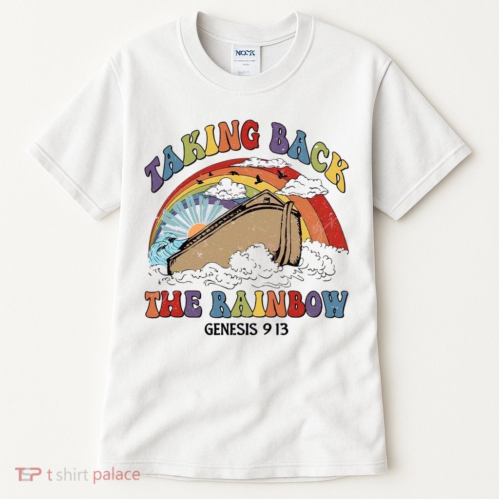 Taking Back The Rainbow Christian Jesus Rainbow Ship Tall T-Shirt